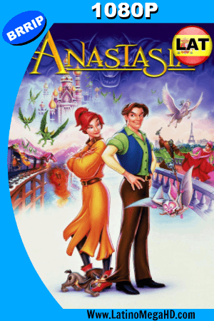 Anastasia (1997) Latino HD 1080p ()